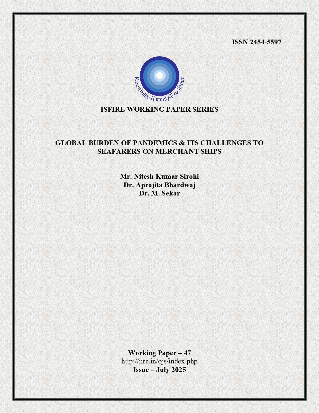 					View Vol. 47 No. 47 (2025): Global Burden of Pandemics & Its Challenges to Seafarers on Merchant Ships
				